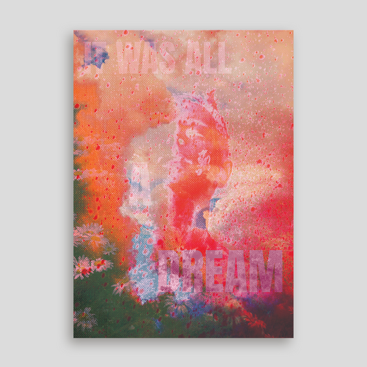 Art Print | It Was All A Dream