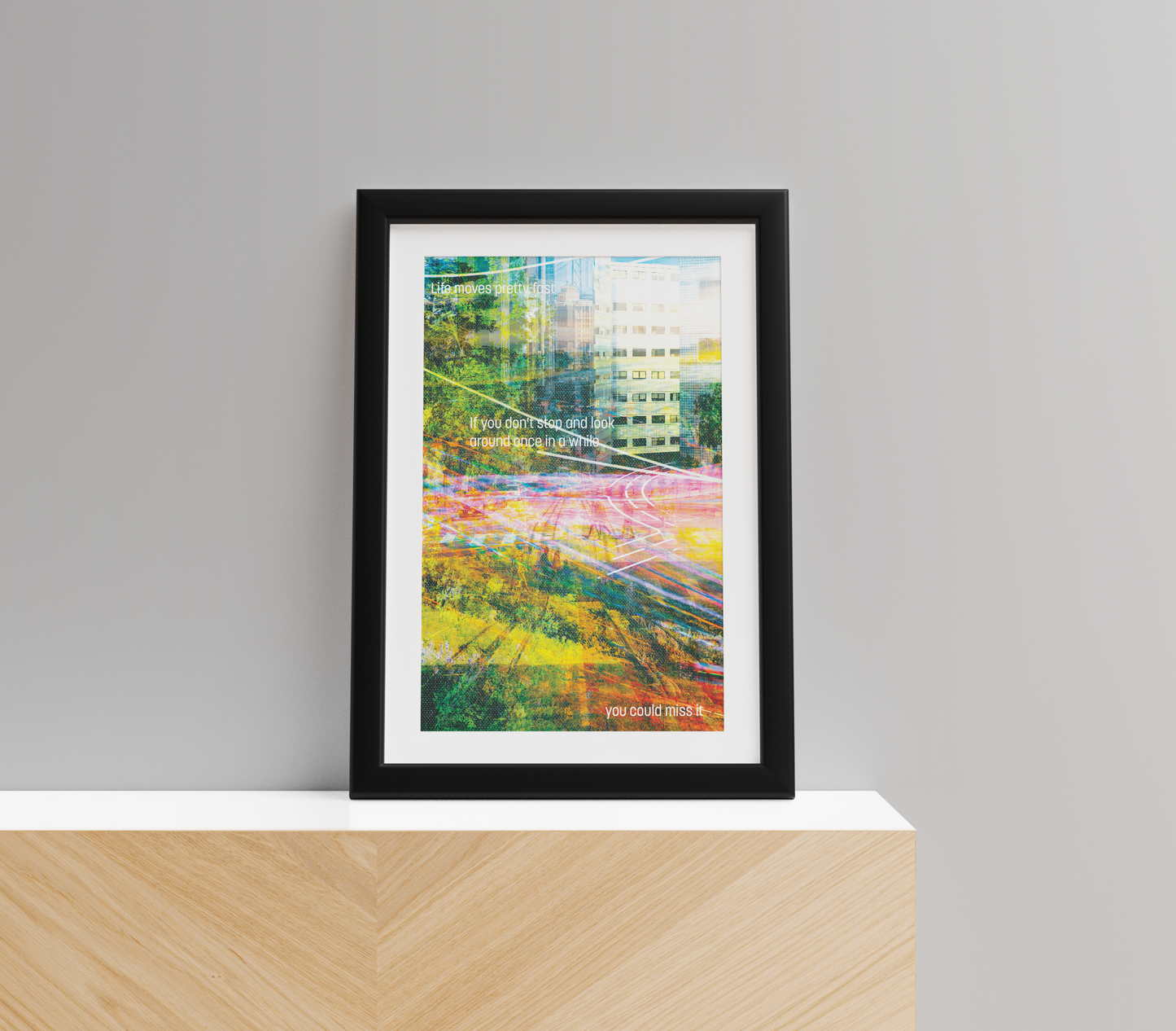 Life Moves Fast | Art Print